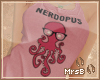 M:: Nerdopus
