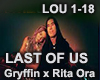 LAST OF US- Gryffin