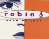 Robin S-Show me Love