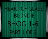 HEART OF GLASS  PT1