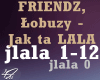 Jak ta LALA FRIENDZ
