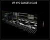VIP NYC GANGSTA CLUB
