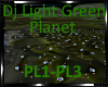 *Dj Light Green Planet