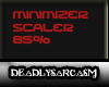 85% Minimizer Scaler