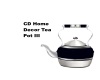 CD Home Decor Teapot III