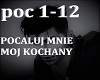POCALUJ MNIE MOJ KOCHANY