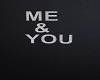 me and you sign
