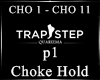 Choke Hold P1 lQl