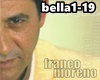 *Bella..* Franco Moreno