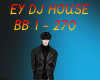 EY DJ house BB 1-270