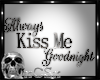 CS Always Kiss Me GN -S-