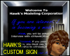 Hawk's Custom Sign