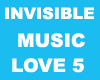 Invisible Music Love 5