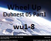 Wheel Up Dubnest Part1