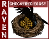 CHECKERED EGGS & NEST!