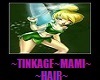 ~TINKAGE~MAMI~HAIR~