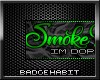 [H] Smoke Me Badge