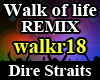Walk of life Remix