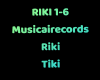 RIKI TIKI