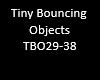Tiny Bouncing Objects