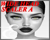 WIDE HEAD SCALER A ℰ