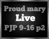 Proud Mary Live