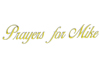 ~RW~ Prayers for Mike