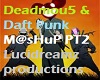 Deadmou5 DaftPunk Mash 2