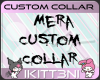 ~K Mera Custom Collar