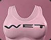 Wet