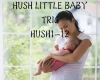 HUSH LITTLE  BABY