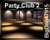 [BD] Party Club 2