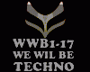 TECHN0-WE WILL BE HERE