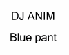 DJ anim blue pant