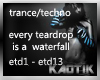 Every tear drop .trance
