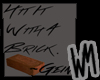 [WM] Brick Hit Gein