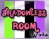 W° Shadowless Room