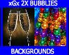 xGx 2x Bubblies BG