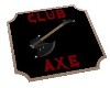 Club Axe Coaster