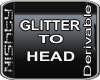 [NY]Der Glitter to Head