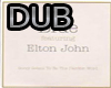 DUB SONG  ELTON JOHN & B