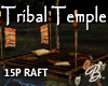 *B* Tribal Temple Raft