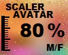80 % AVATAR SCALER M/F