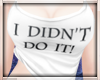 Didn't Do It! Tank Top