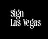 *GH* Sign Las Vegas