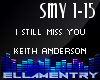 I Still Miss You-Keith A