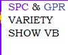 SPC&GPR VARIETY SHOW VB