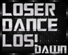 LOSER DANCE SLO