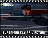 Superman Fly Fail Action