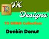 TK-TO DRINK: Dunkin